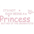 thumbnail image 1 of Pink 50" x 22" Not easy being a Princess.... Vinyl Wall Art Home Decor Decal Sticker, 1 of 1
