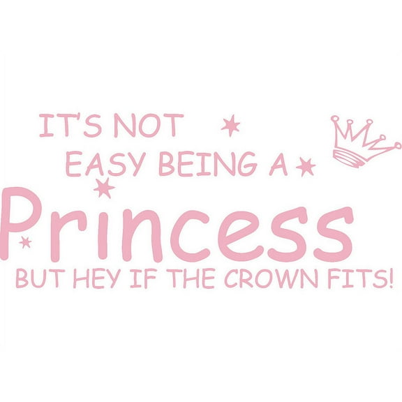 Pink 32" x 14" Not easy being a Princess.... Vinyl Wall Art Home Decor Decal Sticker