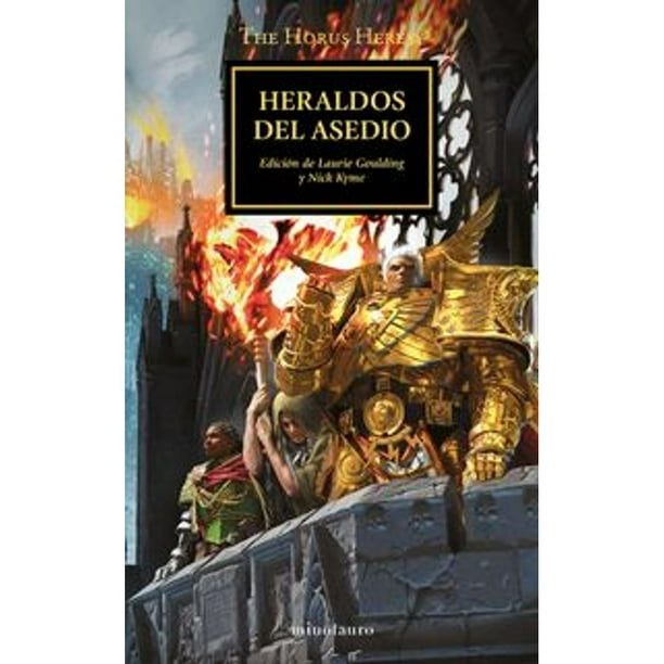 Libro The Horus Heresy N 52/54 Heraldos Del Asedio Tapa Blanda, Autor Nick Kyme, Editorial Minotauro Mexico