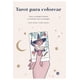 thumbnail image 1 of Libro Tarot Para Colorear Tapa Blanda, Autor Celine Camoun, Editorial Vr, 1 of 2