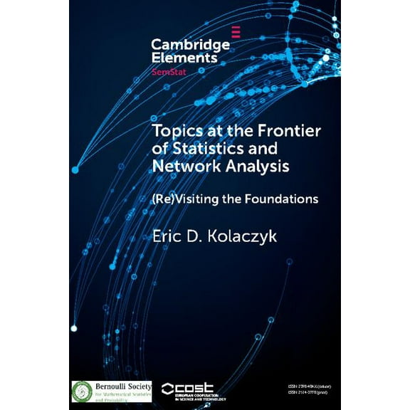 Semstat Elements Topics at the Frontier of Statistics and Network Analysis, (Paperback)