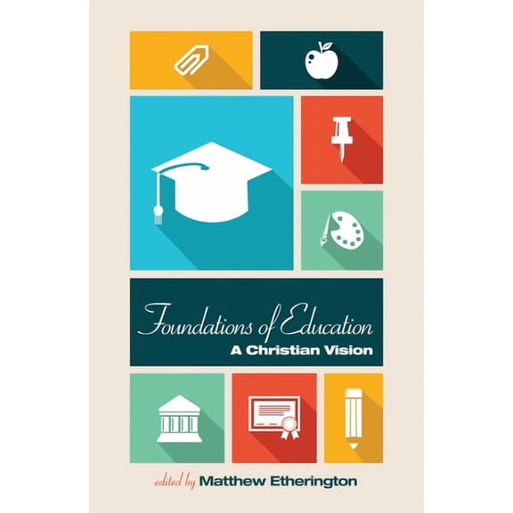 Foundations of Education, (Paperback)