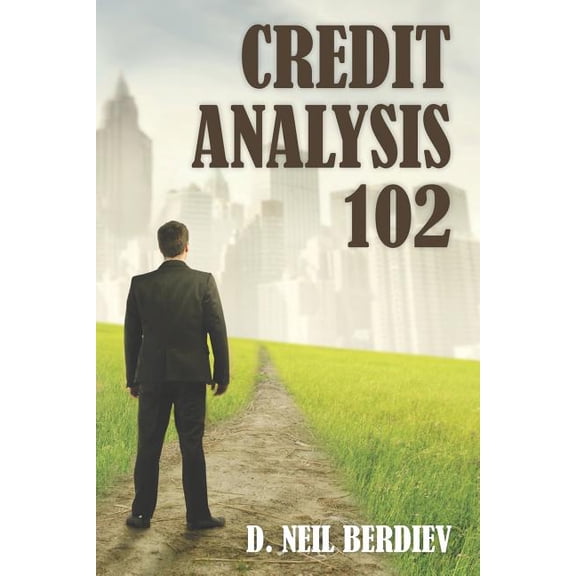 Credit Analysis 102, (Paperback)