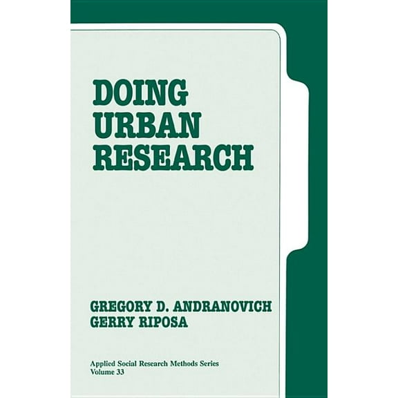 Applied Social Research Methods Doing Urban Research, Book 33, (Paperback)