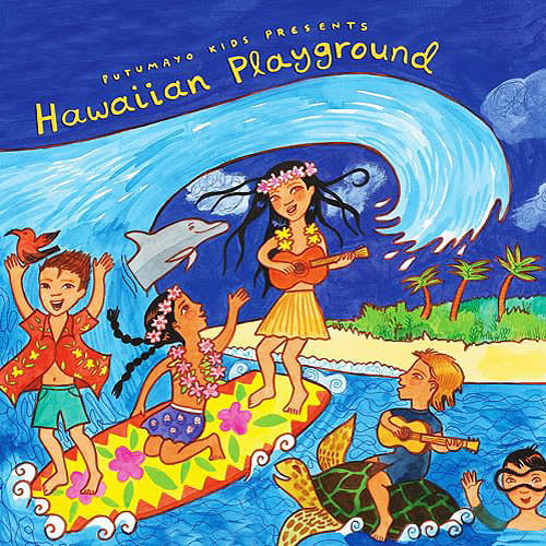 Putumayo Kids Presents: Hawaiian Playground (Digi-Pak) 