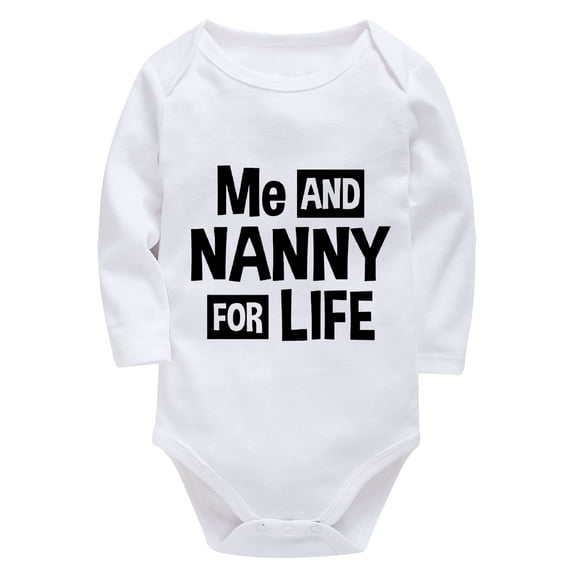 Me And Nanny For Life Newborn Onesie Baby Girl Long Sleeve Bring Home Baby Boy Outfit Newborn White Baby Bodysuits