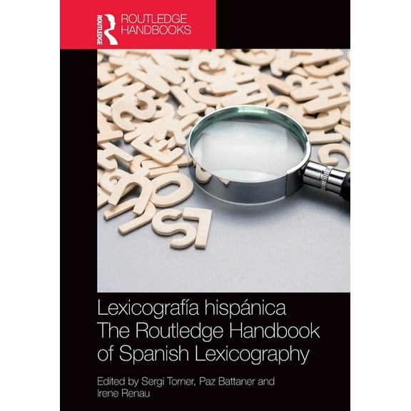 Routledge Spanish Language Handbooks LexicografÃa hispánica / The Routledge Handbook of Spanish Lexicography, (Paperback)