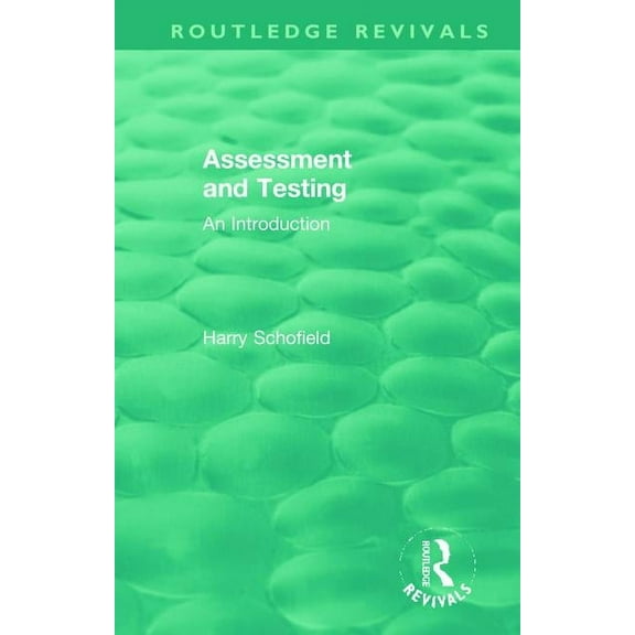 Routledge Revivals Assessment and Testing: An Introduction, (Paperback)