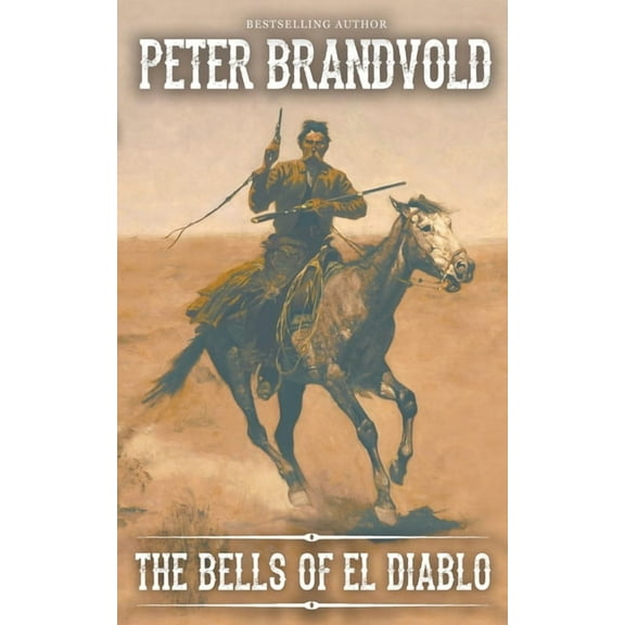 The Bells of El Diablo, (Paperback)