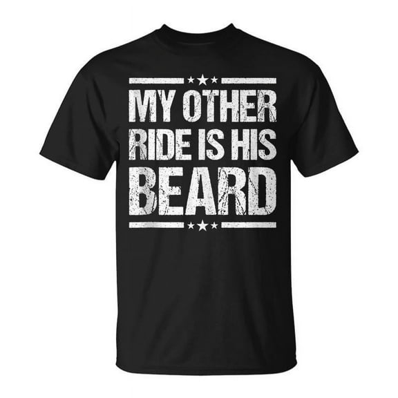 SR My Other Ride Is His Beard Motorcycle Biker T-shirt