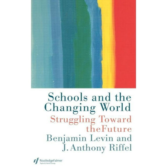 Education Policy Perspectives S Schools and the Changing World, (Hardcover)