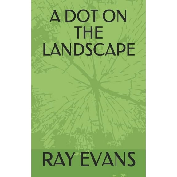 A Dot on the Landscape (Paperback)