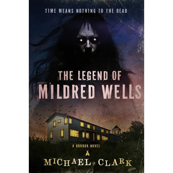 The Legend of Mildred Wells, (Paperback)