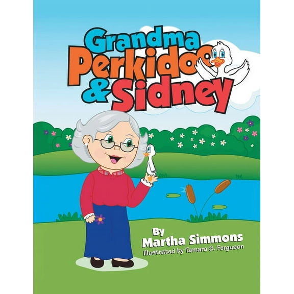 Grandma Perkidoo & Sidney (Paperback)