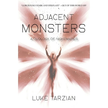 Adjacent Monsters: A Duology of Nightmares, (Paperback)