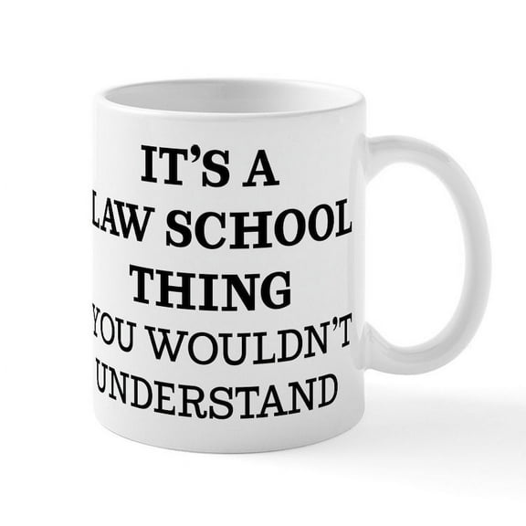 CafePress - It's A Law School Thing You Woul - 11 oz Ceramic Mug - Novelty Coffee Tea Cup