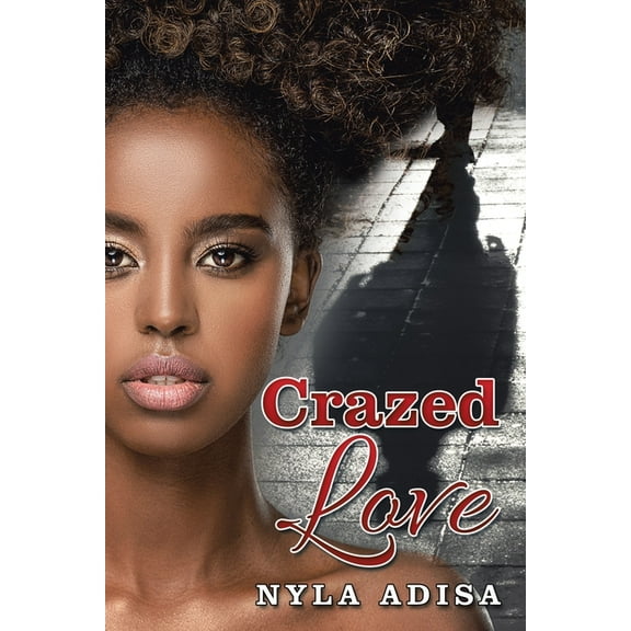 Crazed Love, (Paperback)