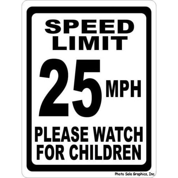 Speed Limit 25 MPH Please Watch for Children Sign