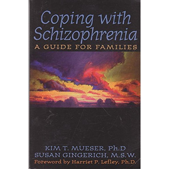 Pre-Owned Coping With Schizophrenia: A Guide for Families (Paperback) 1879237784 9781879237780
