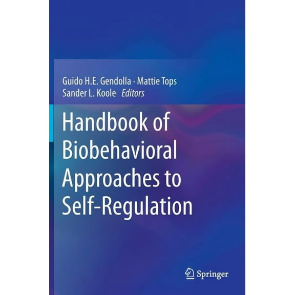 Handbook of Biobehavioral Approaches to Self-Regulation, (Hardcover)