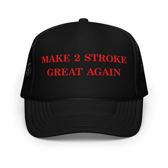 MAKE 2 STROKE GREAT AGAIN TRUCKER HAT (Black)