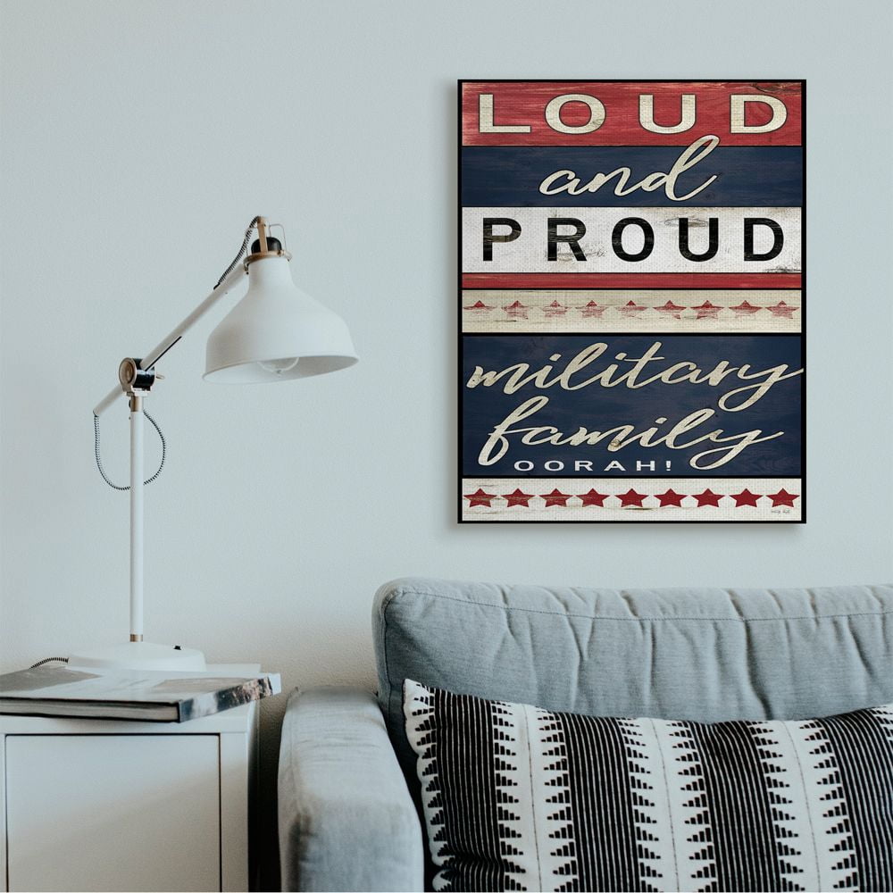 Stupell Industries Americana Sign Military Family Loud and Proud Phrase Canvas Wall Art Design by Cindy Jacobs