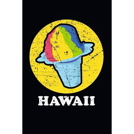 Hawaii: Shave Ice Hawaiian Notebook - Black - 120 Pages Lined - (6' X 9 Large)