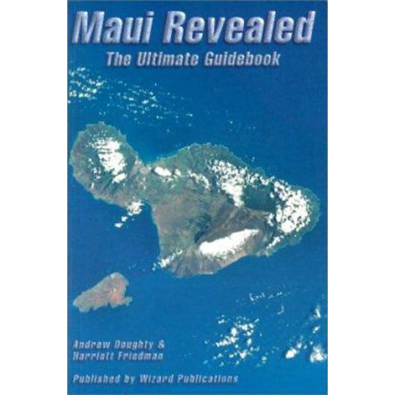 Pre-Owned Maui Revealed: The Ultimate Guidebook (2000 Edition) (Paperback) 0963942972 9780963942975