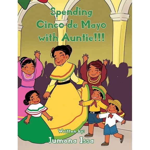 Spending Cinco de Mayo with Auntie!!!, (Hardcover)