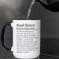 thumbnail image 2 of Soul Sister Mug, Soul Sister Definition Mug, Best Friend Gift Mug, Soul Sister Coffee Mug, Personalized Soul Sister Definition Cup, 2 of 6