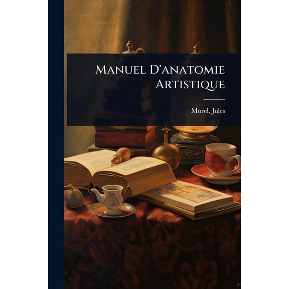 Manuel D'anatomie Artistique, (Paperback)