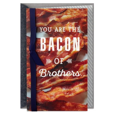 Hallmark Funny Birthday Card for Brother (You're the Bacon of Brothers)