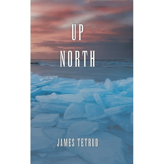 Up North (Hardcover)