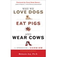 thumbnail image 1 of Why We Love Dogs, Eat Pigs, and Wear Cows: 10th Anniversary Edition, 1 of 1