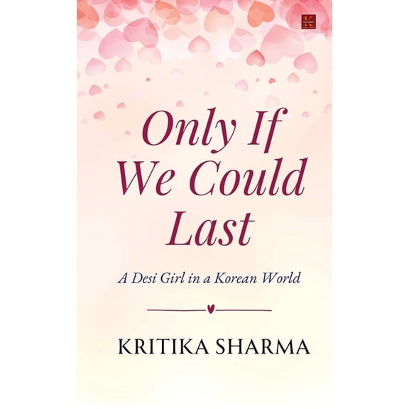Only If We Could Last, (Paperback)