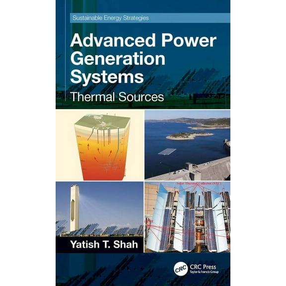 Sustainable Energy Strategies Advanced Power Generation Systems: Thermal Sources, (Hardcover)