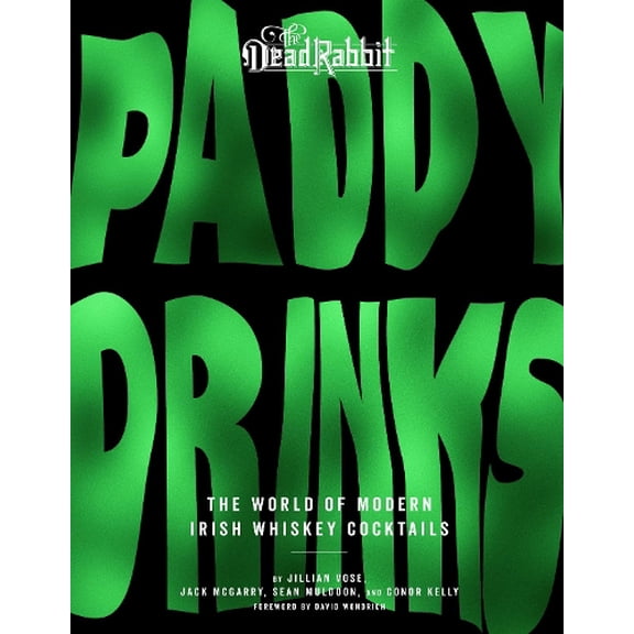 Pre-Owned Paddy Drinks: The World of Modern Irish Whiskey Cocktails Hardcover