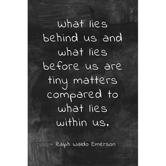 What Lies Behind Us, motivational poster