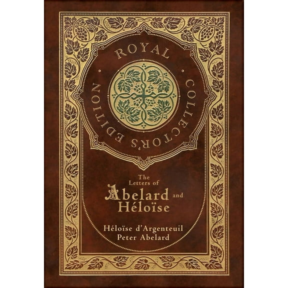 The Letters of Abelard and Heloise (Royal Collector's Edition) (Case Laminate Hardcover with Jacket), (Hardcover)
