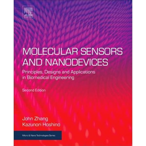 Pre-Owned Micro and Nano Technologies Molecular Sensors and Nanodevices: Principles, Designs and Applications in Biomedical Engineering, (Paperback)