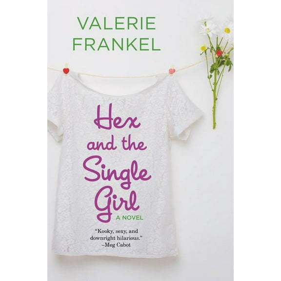 Hex and the Single Girl, (Paperback)