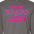 thumbnail image 4 of Inktastic I Only Play Bingo on Days That End in Y Long Sleeve T-Shirt, 4 of 5