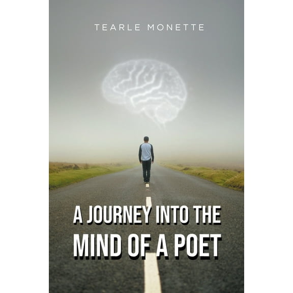 A Journey Into the Mind of a Poet, (Paperback)