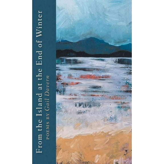 From the Island at the End of Winter