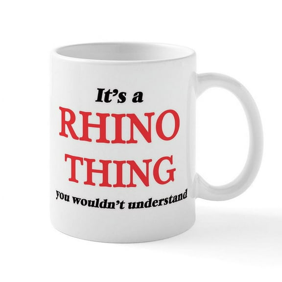 CafePress - It'S A Rhino Thing, You Wouldn'T Unde Mugs - 11 oz Ceramic Mug - Novelty Coffee Tea Cup