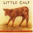 thumbnail image 1 of Pre-Owned Little Calf (Hardcover) 0763608998 9780763608996, 1 of 1