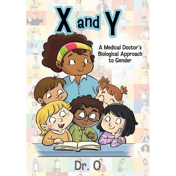 X and Y: A Medical Doctor's Biological Approach to Gender, (Paperback)