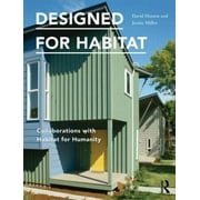 Pre-Owned Designed for Habitat: Collaborations with Habitat for Humanity Paperback