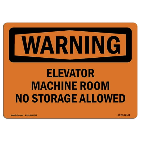 Elevator Home Levels OSHA WARNING Sign - Elevator Machine Room No Storage Allowed | Choose from: Aluminum, Rigid Plastic or Vinyl Label Decal | Protect Your Business, Work Site, Warehouse & Shop Area | Made in the USA ()