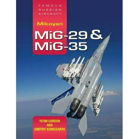 Mikoyan Mig-29 & Mig-35: Famous Russian Aircraft (Best Russian Tour Mig 29)